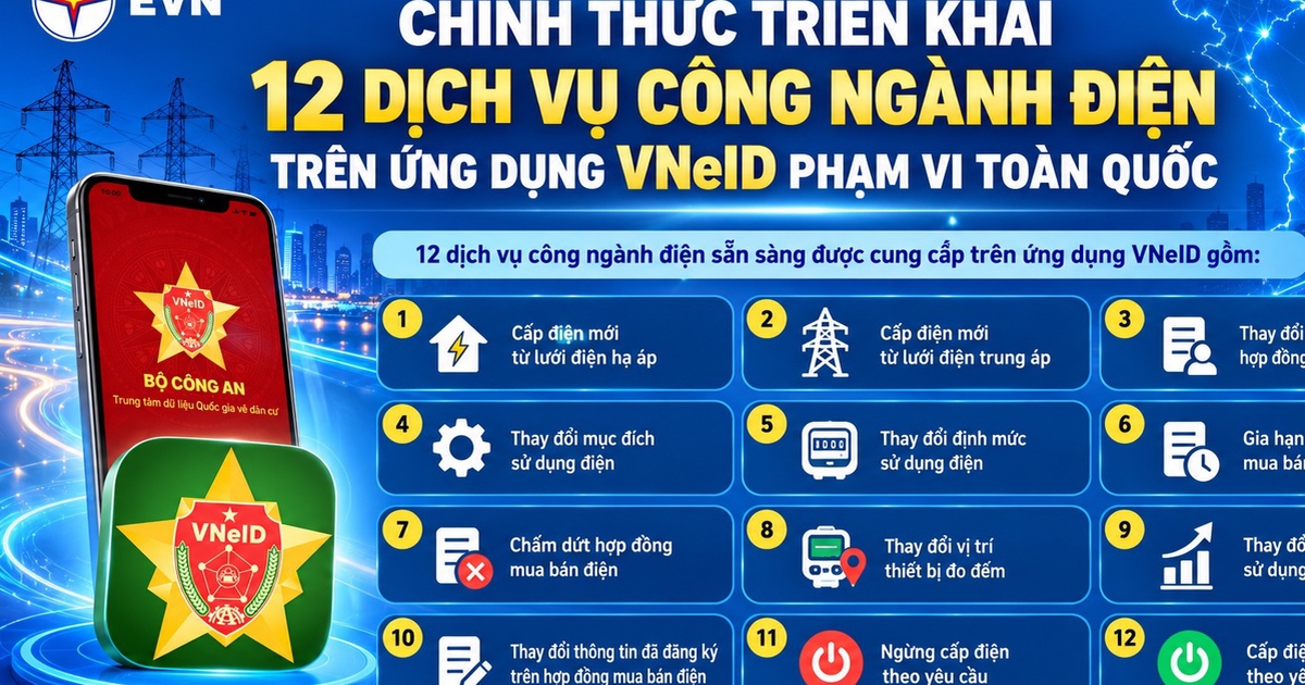 Chính thức triển khai toàn quốc 12 dịch vụ công ngành điện trên VNeID