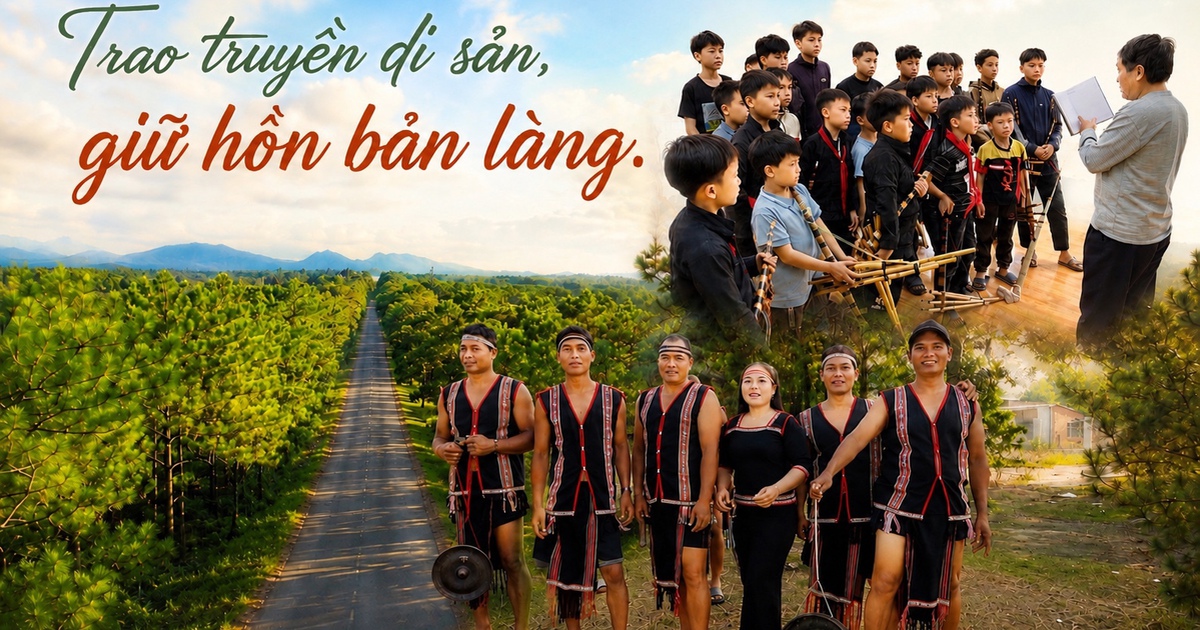 Trao truyền di sản, giữ hồn bản làng